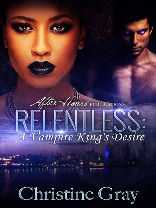Title details for Relentless by Christine Gray - Available